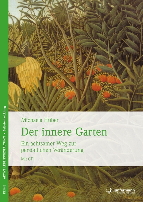 Der innere Garten - Michaela Huber