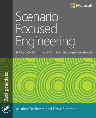 Scenario-Focused Engineering -  Austina De Bonte,  Drew Fletcher