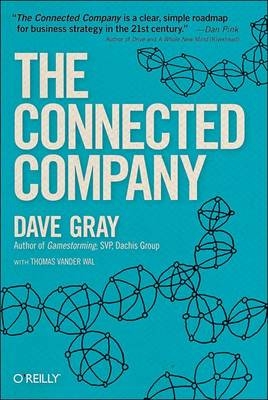 Connected Company -  Dave Gray,  Thomas Vander Wal