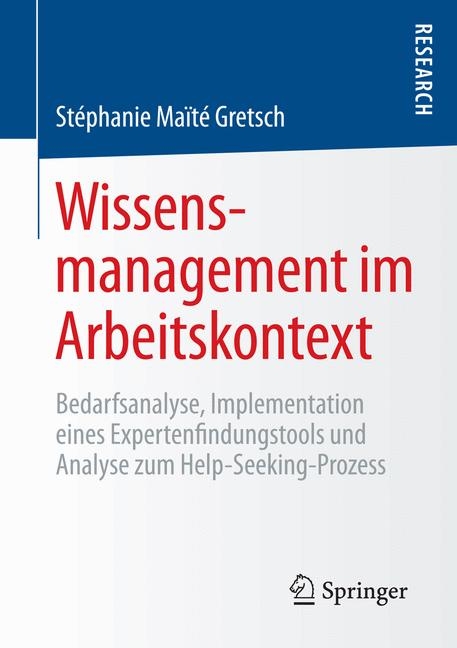 Wissensmanagement im Arbeitskontext - St&eacute;phanie Ma&iuml;t&eacute; Gretsch