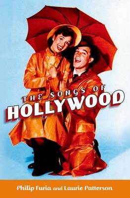Songs of Hollywood -  Philip Furia,  Laurie Patterson