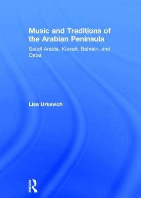 Music and Traditions of the Arabian Peninsula