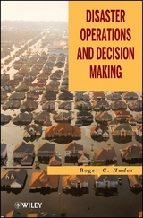 Disaster Operations and Decision Making - Roger C. Huder