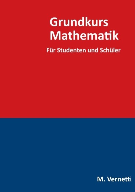 Grundkurs Mathematik - Marco Vernetti