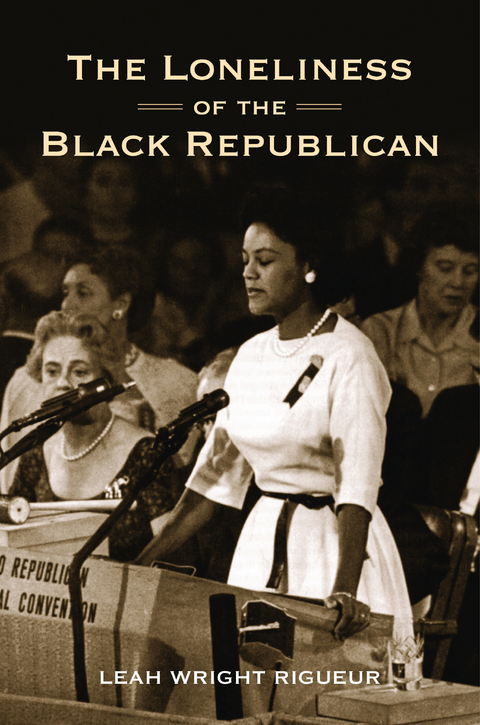 The Loneliness of the Black Republican - Leah Wright Rigueur