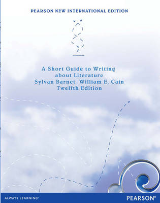 Short Guide to Writing about Literature, A -  Sylvan Barnet,  William Cain