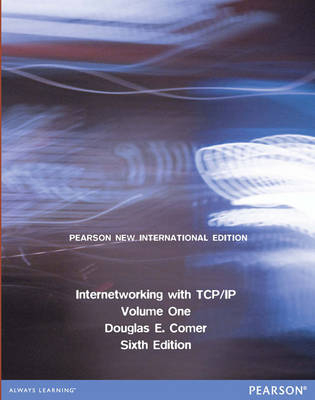 Internetworking with TCP/IP, Volume 1 -  Douglas E Comer