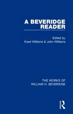 Beveridge Reader (Works of William H. Beveridge) - 