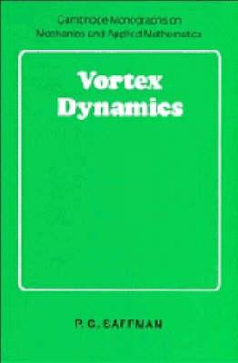 Vortex Dynamics -  P. G. Saffman
