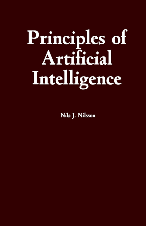 Principles of Artificial Intelligence -  Nils J. Nilsson