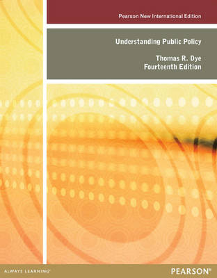 Understanding Public Policy -  Thomas R. Dye