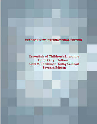 Essentials of Children's Literature -  Carol M. Lynch-Brown,  Kathy G. Short,  Carl M. Tomlinson