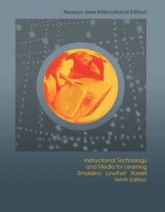 Instructional Technology and Media for Learning -  Deborah L. Lowther,  James D. Russell,  Sharon E. Smaldino
