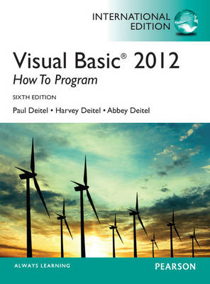Visual Basic 2012 How to Program -  Abbey Deitel,  Harvey M. Deitel,  Paul Deitel