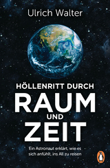 H&ouml;llenritt durch Raum und Zeit - Ulrich Walter