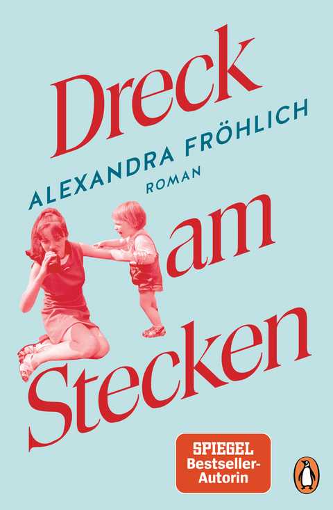 Dreck am Stecken - Alexandra Fr&ouml;hlich
