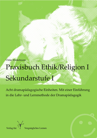 Praxisbuch Ethik/Religion I - Sekundarstufe I