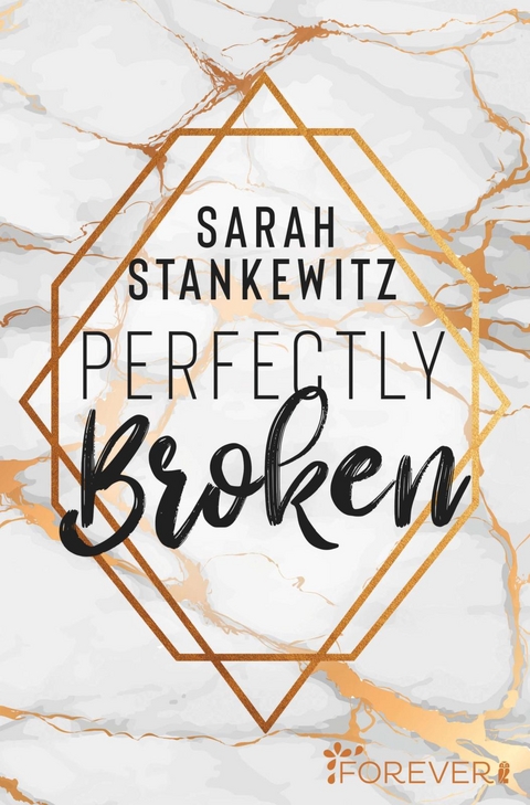Perfectly Broken (Bedford-Reihe 1) - Sarah Stankewitz