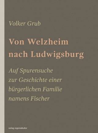 Von Welzheim nach Ludwigsburg