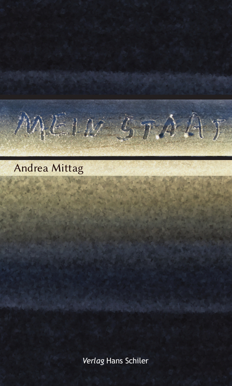 Mein Staat - Andrea Mittag