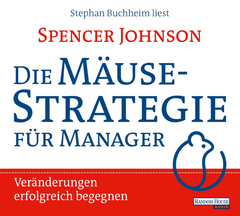 Die M&auml;usestrategie f&uuml;r Manager - Spencer Johnson