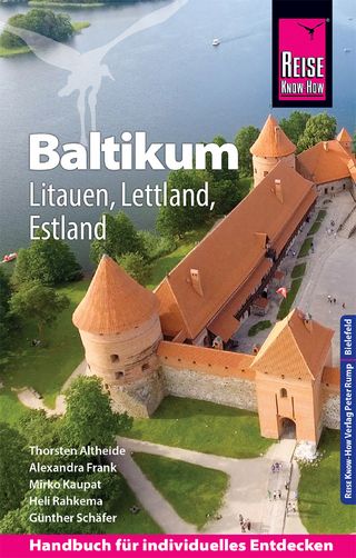 Reise Know-How Reiseführer Baltikum: Litauen, Lettland, Estland