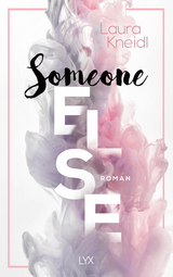 Someone Else - Laura Kneidl