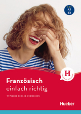 Französisch – einfach richtig - Roubille, Agnès; Maurel, Sigrid