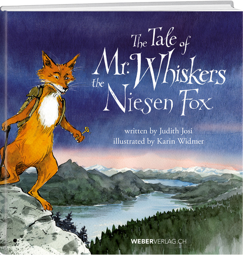 The Tale of Mr. Whiskers, the Niesen Fox - Judith Josi