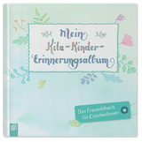 Mein Kita-Kinder-Erinnerungsalbum - Svenja Maibaum