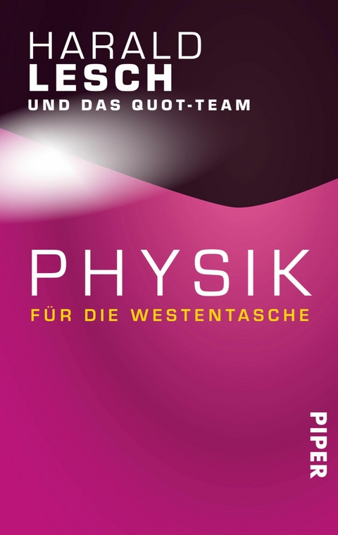 Physik f&uuml;r die Westentasche -  Harald Lesch,  Quot-Team