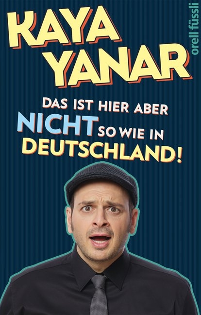 Das ist hier aber nicht so wie in Deutschland! - Kaya Yanar