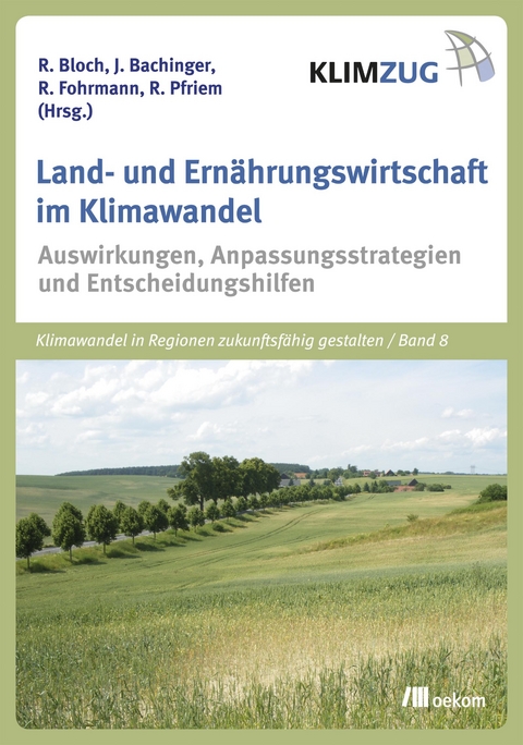 Land- und Ern&auml;hrungswirtschaft im Klimawandel - 