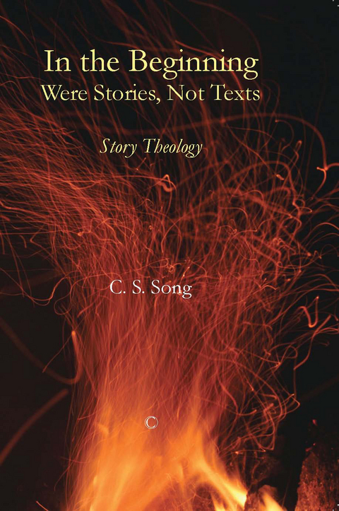 In the Beginning Were Stories, Not Texts -  C S Song