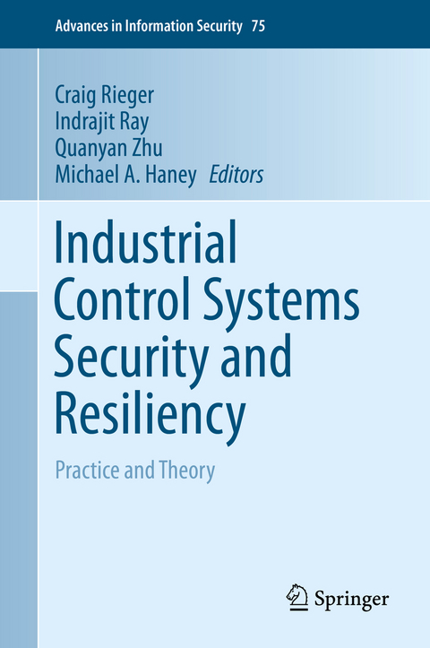 Industrial Control Systems Security and Resiliency - 