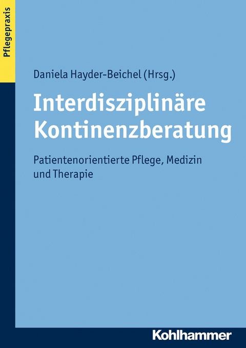 Interdisziplin&auml;re Kontinenzberatung - 