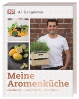 Meine Aromenk&uuml;che - Ali G&uuml;ng&ouml;rm&uuml;s