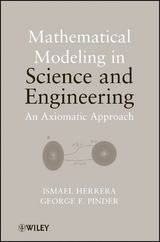 Mathematical Modeling in Science and Engineering - Ismael Herrera, George F. Pinder