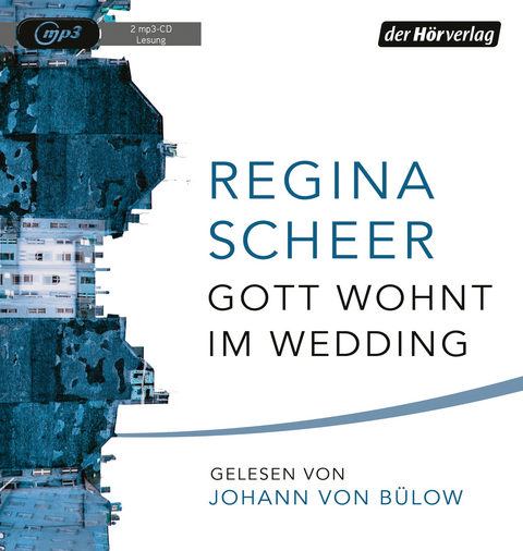 Gott wohnt im Wedding - Regina Scheer
