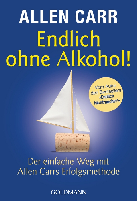 Endlich ohne Alkohol! - Allen Carr