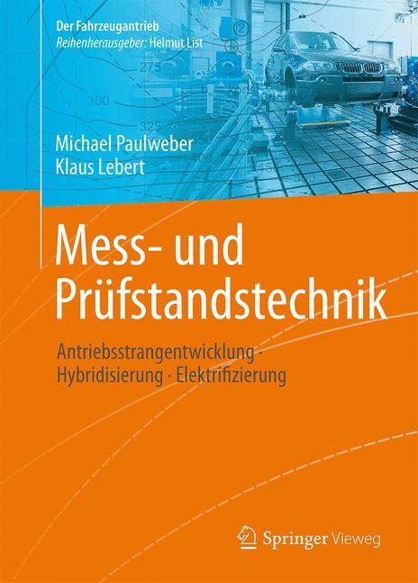 Mess- und Pr&uuml;fstandstechnik - Michael Paulweber, Klaus Lebert