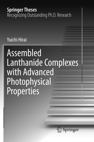 Assembled Lanthanide Complexes with Advanced Photophysical Properties