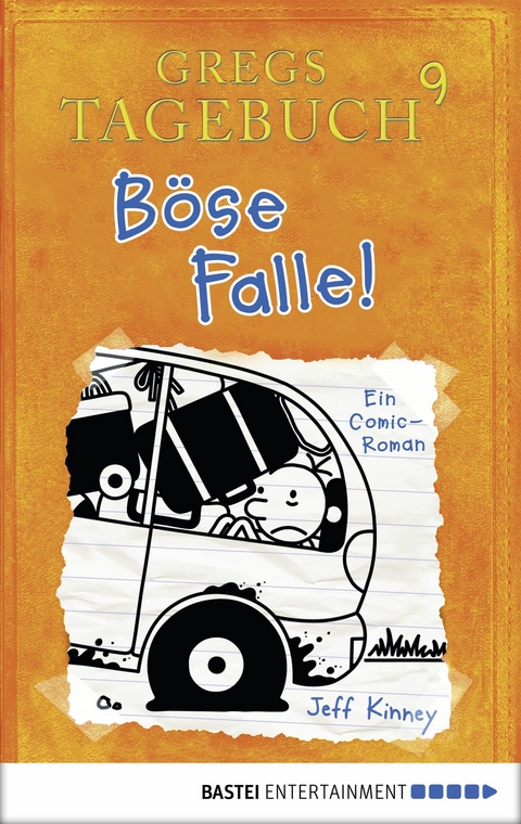Gregs Tagebuch 9 - B&ouml;se Falle! - Jeff Kinney