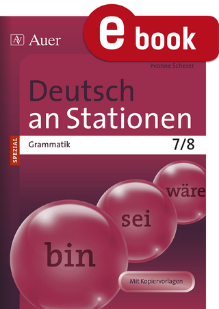 Deutsch an Stationen SPEZIAL Grammatik 7-8