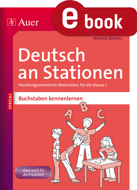 Deutsch an Stationen Buchstaben kennenlernen - Melanie Bettner