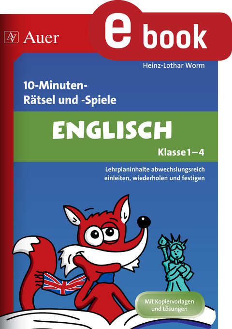 10-Minuten-Rätsel und -Spiele Englisch Klasse 1-4 - Heinz-Lothar Worm