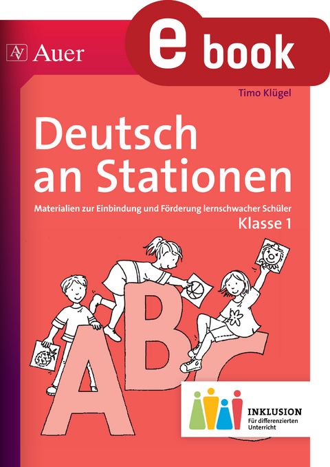 Deutsch an Stationen 1 Inklusion - Timo Kl&uuml;gel