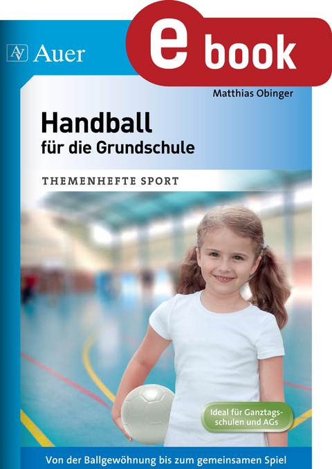 Handball für die Grundschule - Matthias Obinger