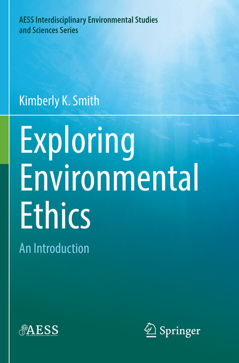 Exploring Environmental Ethics - Kimberly K. Smith