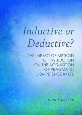 Inductive or Deductive? -  Karen Glaser